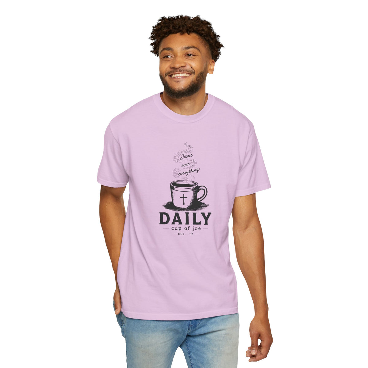 Light Purple Comfort Colors Christian T-shirt featuring original Daily Cup of JOE Jesus Over Everything coffee cup artwork inspired by Colossians 1:18.