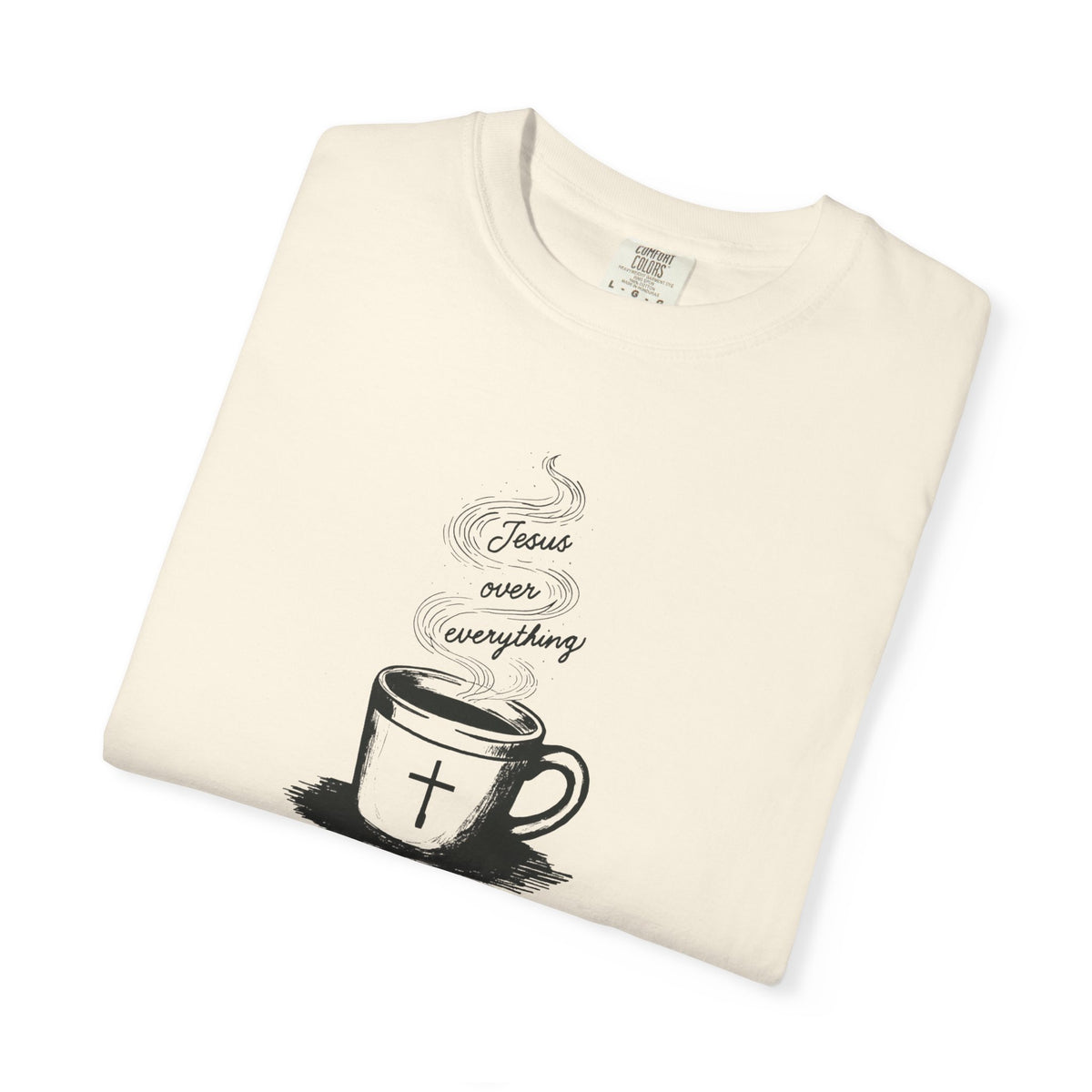 Cream Comfort Colors Christian T-shirt featuring original Daily Cup of JOE Jesus Over Everything coffee cup artwork inspired by Colossians 1:18.