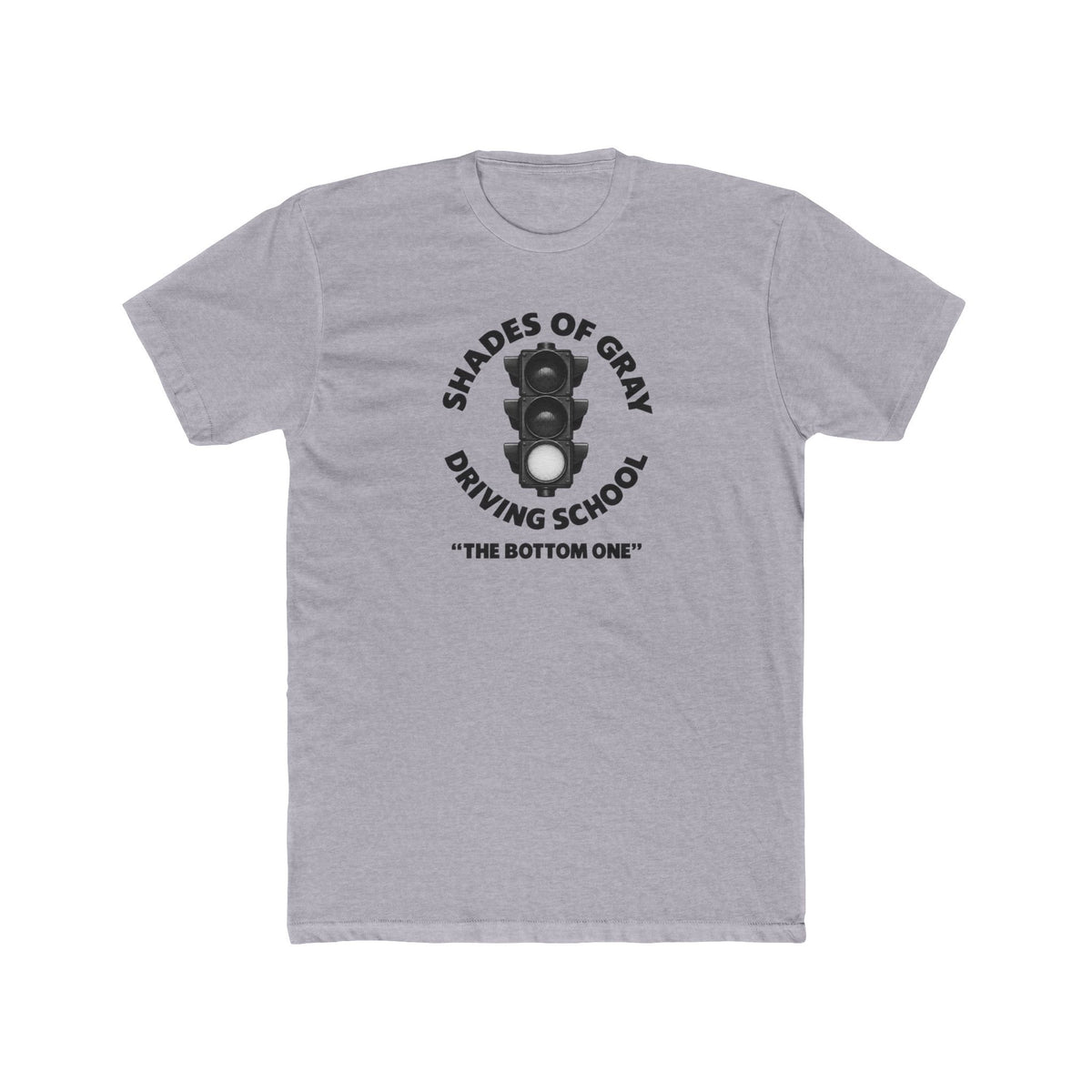 A heather gray short-sleeve crewneck t-shirt featuring a black graphic print of a traffic light with the text 'SHADES OF GRAY DRIVING SCHOOL' and '"THE BOTTOM ONE"' printed below it.