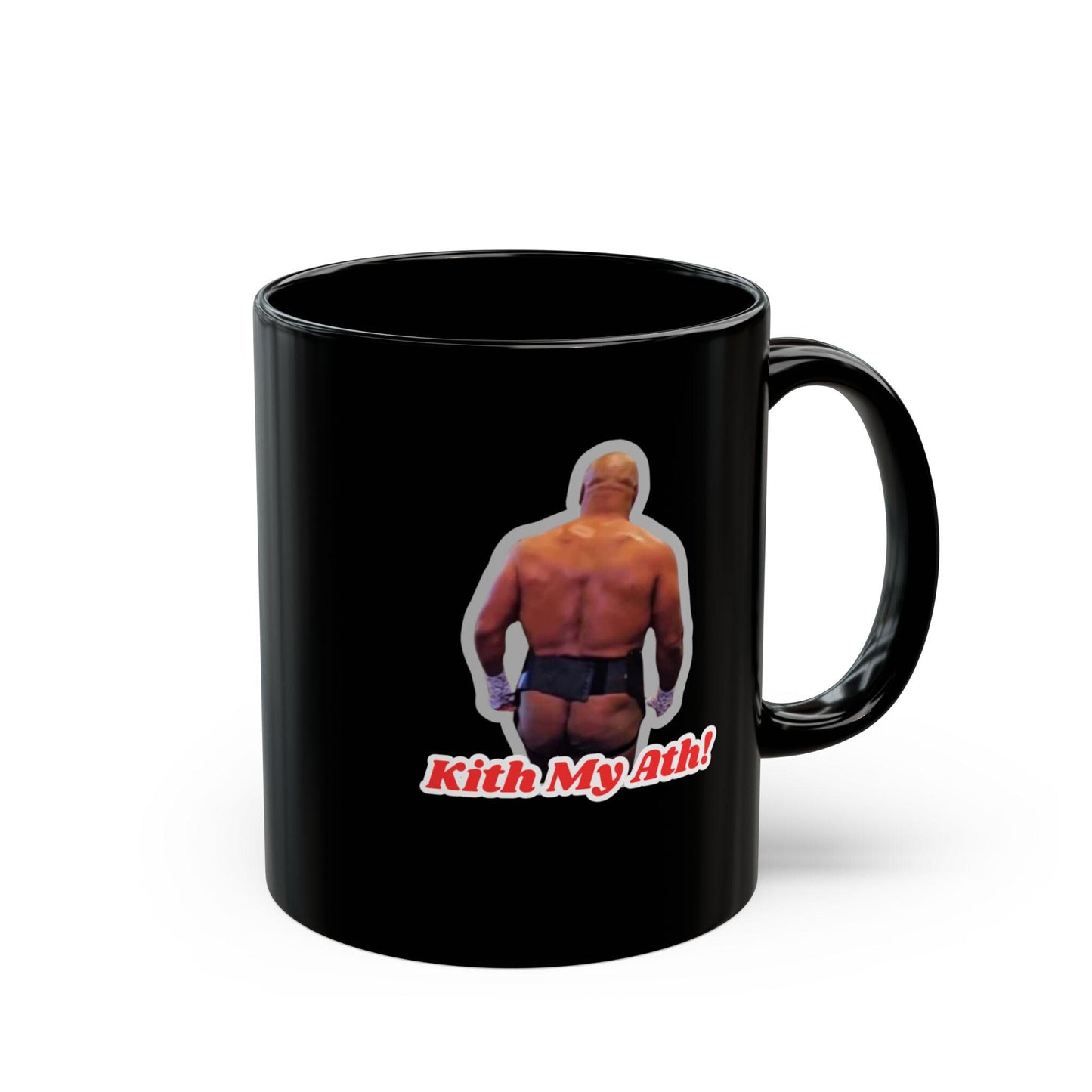 Funny Kith My Ath Boxing Mug - Hilarious Mike Tyson Inspired Gift - 11oz