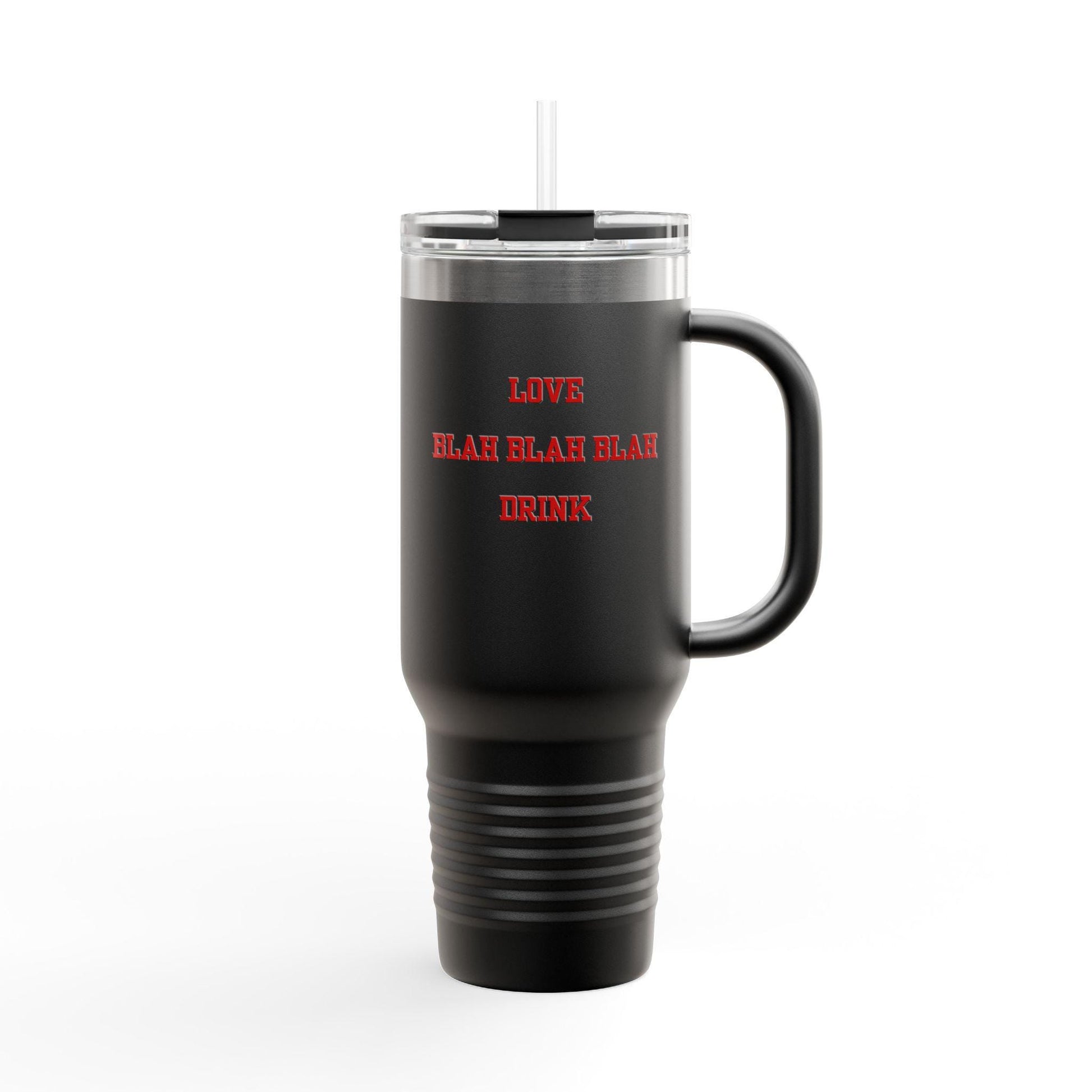 Anti-Valentine’s Day 40oz insulated travel mug hand-drawn Love Blah Blah Blah design