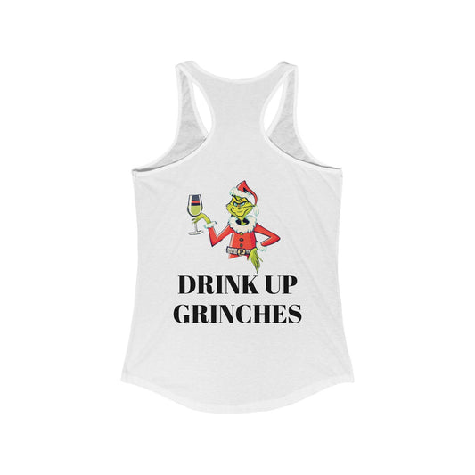 White tank top with a graphic of a character holding a wine glass and the text 'Drink Up Grinches' on a white background.